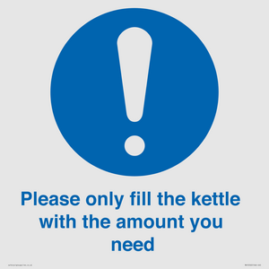 Please only fill the kettle with the amount you need